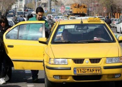 نرخ جدید کرایه تاکسی در تهران از اردیبهشت اجرا می گردد